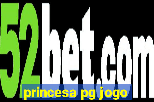 princesa pg jogo